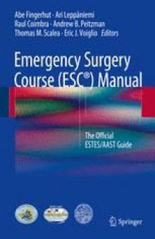 Emergency Surgery Course (ESC®) Manual: The Official ESTES/AAST Guide