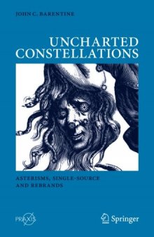 Uncharted Constellations: Asterisms, Single-Source and Rebrands