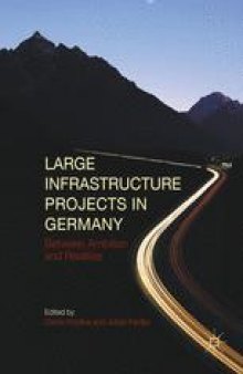 Large Infrastructure Projects in Germany: Between Ambition and Realities