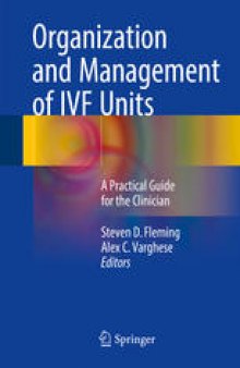 Organization and Management of IVF Units: A Practical Guide for the Clinician