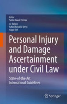 Personal Injury and Damage Ascertainment under Civil Law: State-of-the-Art International Guidelines