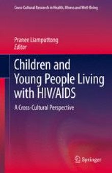 Children and Young People Living with HIV/AIDS: A Cross-Cultural Perspective