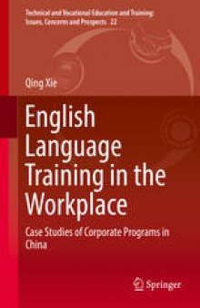 English Language Training in the Workplace: Case Studies of Corporate Programs in China