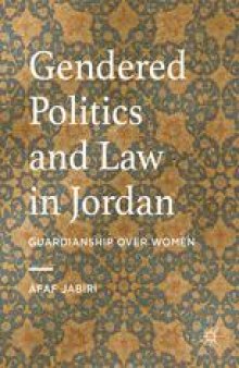 Gendered Politics and Law in Jordan: Guardianship over Women