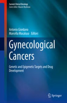 Gynecological Cancers: Genetic and Epigenetic Targets and Drug Development