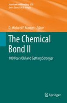 The Chemical Bond II: 100 Years Old and Getting Stronger