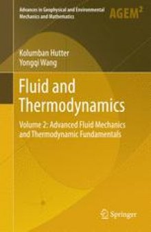 Fluid and Thermodynamics: Volume 2: Advanced Fluid Mechanics and Thermodynamic Fundamentals