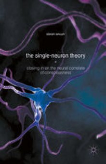 The Single-Neuron Theory: Closing in on the Neural Correlate of Consciousness