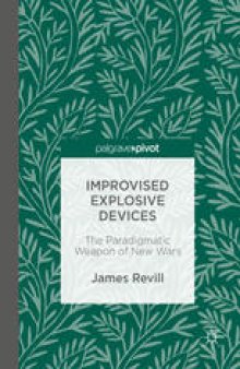Improvised Explosive Devices : The Paradigmatic Weapon of New Wars 