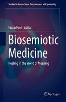 Biosemiotic Medicine: Healing in the World of Meaning