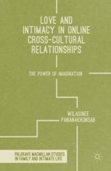 Love and Intimacy in Online Cross-Cultural Relationships: The Power of Imagination