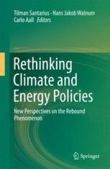 Rethinking Climate and Energy Policies: New Perspectives on the Rebound Phenomenon
