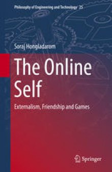 The Online Self: Externalism, Friendship and Games