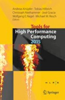 Tools for High Performance Computing 2015: Proceedings of the 9th International Workshop on Parallel Tools for High Performance Computing, September 2015, Dresden, Germany