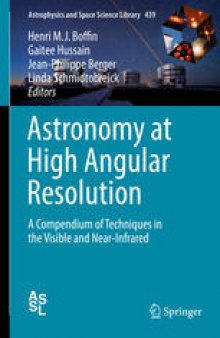 Astronomy at High Angular Resolution: A Compendium of Techniques in the Visible and Near-Infrared