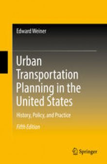 Urban Transportation Planning in the United States:  History, Policy, and Practice