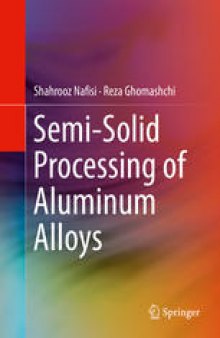 Semi-Solid Processing of Aluminum Alloys