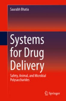 Systems for Drug Delivery: Safety, Animal, and Microbial Polysaccharides