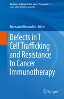 Defects in T Cell Trafficking and Resistance to Cancer Immunotherapy