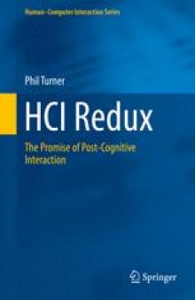 HCI Redux: The Promise of Post-Cognitive Interaction