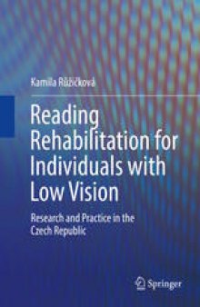 Reading Rehabilitation for Individuals with Low Vision: Research and Practice in the Czech Republic