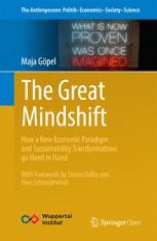 The Great Mindshift: How a New Economic Paradigm and Sustainability Transformations go Hand in Hand