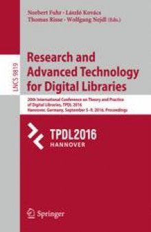 Research and Advanced Technology for Digital Libraries: 20th International Conference on Theory and Practice of Digital Libraries, TPDL 2016, Hannover, Germany, September 5–9, 2016, Proceedings