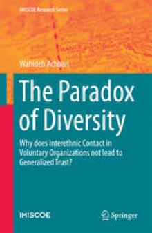 The Paradox of Diversity: Why does Interethnic Contact in Voluntary Organizations not lead to Generalized Trust?