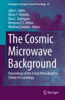 The Cosmic Microwave Background: Proceedings of the II José Plínio Baptista School of Cosmology