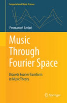 Music Through Fourier Space: Discrete Fourier Transform in Music Theory