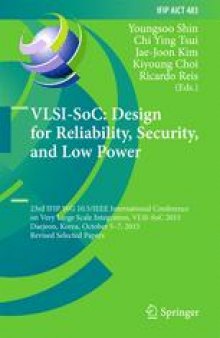 VLSI-SoC: Design for Reliability, Security, and Low Power: 23rd IFIP WG 10.5/IEEE International Conference on Very Large Scale Integration, VLSI-SoC 2015, Daejeon, Korea, October 5-7, 2015, Revised Selected Papers