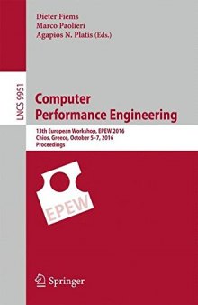 Computer Performance Engineering: 13th European Workshop, EPEW 2016, Chios, Greece, October 5-7, 2016, Proceedings