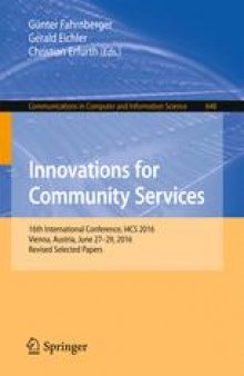 Innovations for Community Services: 16th International Conference, I4CS 2016, Vienna, Austria, June 27-29, 2016, Revised Selected Papers