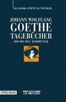 Johann Wolfgang Goethe Tagebücher: Historisch-kritische Ausgabe. Band IV,2: 1809 – 1812 Kommentar