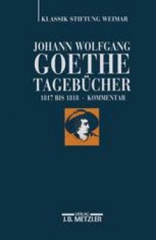 Johann Wolfgang Goethe Tagebücher: Historisch-kritische Ausgabe. Teilband VI, 2: Kommentar (1817–1818)