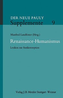 Renaissance-Humanismus: Lexikon zur Antikerezeption