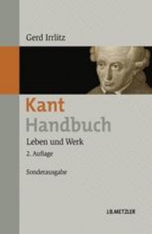Kant-Handbuch: Leben und Werk