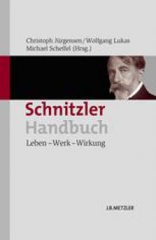 Schnitzler-Handbuch: Leben — Werk — Wirkung