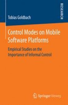 Control Modes on Mobile Software Platforms: Empirical Studies on the Importance of Informal Control