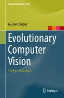 Evolutionary Computer Vision: The First Footprints