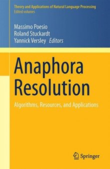 Anaphora Resolution: Algorithms, Resources, and Applications