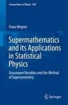 Supermathematics and its Applications in Statistical Physics: Grassmann Variables and the Method of Supersymmetry