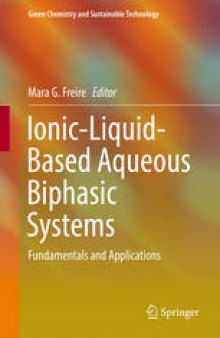 Ionic-Liquid-Based Aqueous Biphasic Systems: Fundamentals and Applications