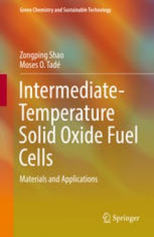 Intermediate-Temperature Solid Oxide Fuel Cells: Materials and Applications