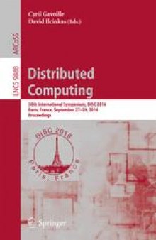 Distributed Computing: 30th International Symposium, DISC 2016, Paris, France, September 27-29, 2016. Proceedings