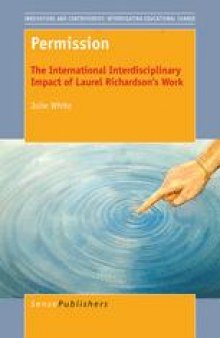 Permission: The International Interdisciplinary Impact of Laurel Richardson’s Work