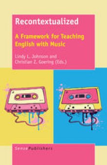 Recontextualized: A Framework for Teaching English with Music
