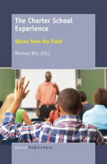 The Charter School Experience: Voices from the Field