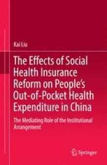 The Effects of Social Health Insurance Reform on People’s Out-of-Pocket Health Expenditure in China: The Mediating Role of the Institutional Arrangement