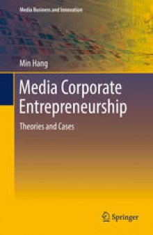 Media Corporate Entrepreneurship: Theories and Cases